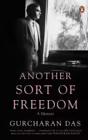 Phulchowki Books Another Sort of Freedom (English, Hardcover) By Gurcharan Das