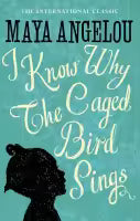 I Know Why The Caged Bird Sings (Paperback) By Maya Angelou