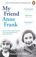 My Friend Anne Frank (Paperback) By Hannah Pick-Goslar