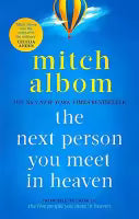 The Next Person You Meet In Heaven (Paperback) By Mitch Albom