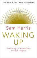 Waking Up By Sam Harris