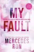 My Fault (Paperback) By Mercedes Ron