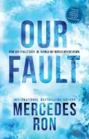 Our Fault (Paperback) By Mercedes Ron
