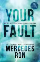 Your Fault (Paperback) By Mercedes Ron