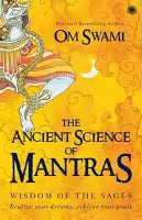 The Ancient Science Of Mantras (Paperback) By Om Swami