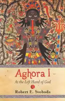 Aghora Part-1 (English, Paperback) By Robert E. Svoboda