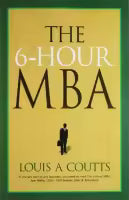 The 6 Hour Mba (English, Paperback) By Louis A Coutts