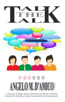 Talk the talk (A Book to Build a Large and Successful MLM Business!) By Angelo M. D'Amico