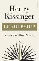 Leadership By Henry Kissinger