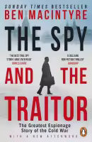 The Spy And The Traitor : The Greatest Espionage Story Of The Cold War (Paperback) By Ben Macintyre