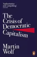 The Crisis Of Democratic Capitalism (Paperback) By Martin Wolf