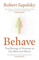Behave By Robert Sapolsky