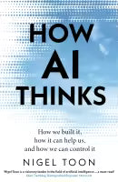 How AI Thinks By Nigel Toon