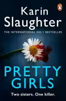 Pretty Girls : Two siste One Killer. (Paperback) By Karin Slaughter