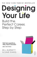Designing Your Life: Build The Perfect Career, Step By Step (Paperback) By Bill Burnett & Dave Evans