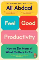 Feel - Good Productivity (Paperback) By Ali Abdaal