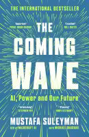 The Coming Wave (Paperback) By Mustafa Suleyman & Michael Bhaskar