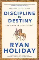 Discipline Is Destiny (Paperback) By Ryan Holiday