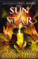 From the World of Percy Jackson: The Sun and the Star (A Nico Di Angelo Adventures) (English, Paperback) By Rick Riordan