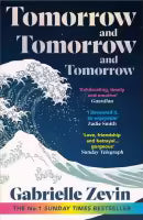 Tomorrow, and Tomorrow, and Tomorrow (Paperback) By Gabrielle Zevin
