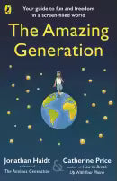 The Amazing Generation (Paperback) By Jonathan Haidt & Catherine Price