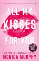 All My Kisses For You (Paperback) By Monica Murphy