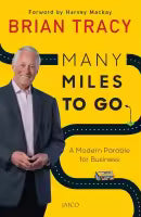 Many Miles To Go (Paperback) By Brian Tracy