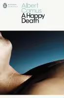 A Happy Death (Penguin Modern Classics) By Albert Camus