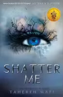 Shatter Me (Paperback) By Tahereh Mafi