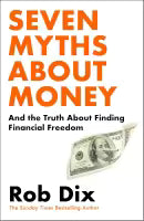Seven Myths About Money (Paperback) By Rob Dix