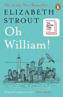 Oh William! (Paperback) By Elizabeth Strout