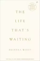 The Life That's Waiting (Paperback) By Brianna Wiest