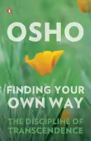 Finding Your Own Way (English, Paperback) By Osho