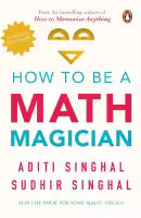 How to Be a Mathemagician by Arthur Benjamin