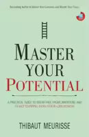 Master Your Potential By Thibaut Meurisse