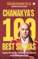 Phulchowki Books Chanakya's 100 Best Sutras (English, Paperback) By Radhakrishnan Pillai