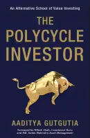 The Polycycle Investor By Aaditya Gutgutia