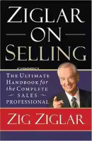 Ziglar On Selling By Zig Ziglar