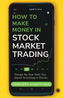Phulchowki Books How to Make Money in Stock Market Trading (Paperback) By Indrazith Shantharaj