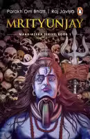 Mrityunjay: Maha-Asura Series (Book 1) By Parakh Om Bhatt & Raj Javiya