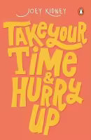 Take Your Time & Hurry Up (Paperback) By Joey