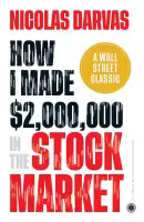 How I Made $2,000,000 In The Stock Market (Paperback) By Nicolas Darvas
