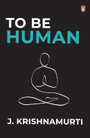 Phulchowki Books To Be Human (Paperback) By J. Krishnamurti