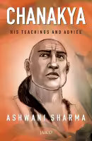 Chanakya: His Teachings And Advice (English, Paperback) By Ashwani Sharma