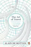 The Art Of Travel (Paperback) By Alain De Botton