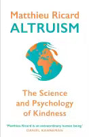Phulchowki Books Altruism : The Science And Psychology Of Kindness (Paperback) By Matthieu Ricard