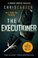 The Executioner (Paperback) By Chris Carter