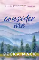 Consider Me (English, Paperback) By Becka Mack