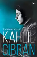 The Selected Works Of Kahlil Gibran (Paperback) By Kahlil Gibran