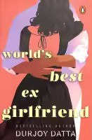 World's Best Ex-Girlfriend (Paperback) By Durjoy Datta
